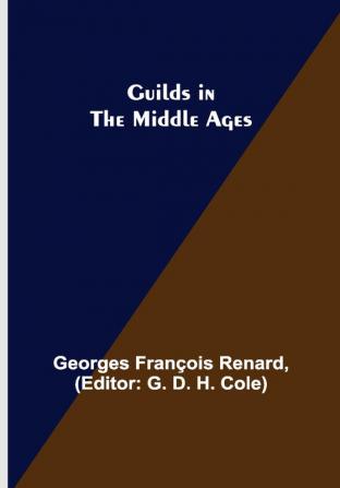 Guilds in the Middle Ages