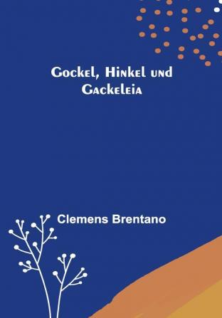 Gockel Hinkel und Gackeleia