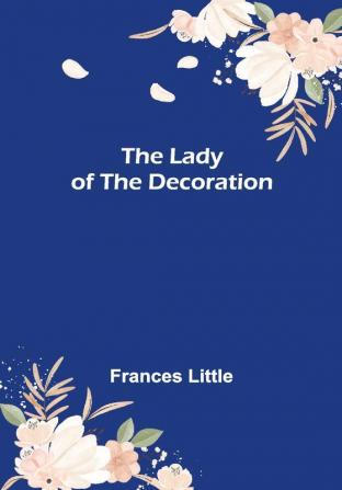 The Lady of the Decoration