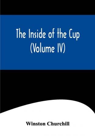 The Inside of the Cup (Volume IV)