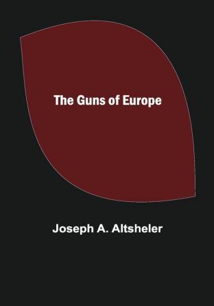 The Guns of Europe