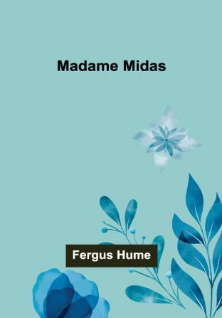 Madame Midas