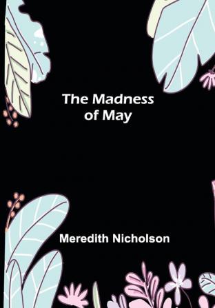 The Madness of May