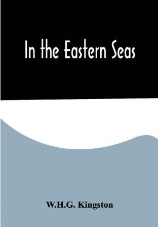 In the Eastern Seas