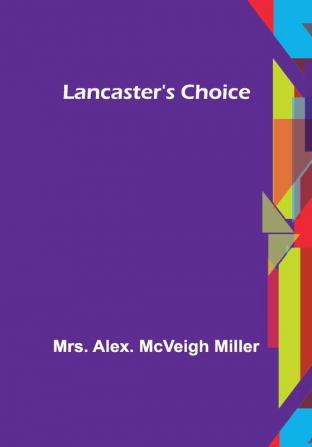 Lancaster's Choice