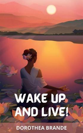 Wake Up and Live!