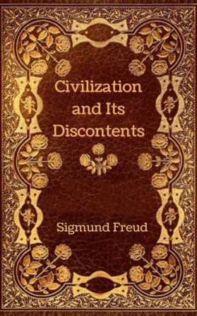 Civilization and Its Discontents