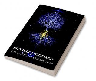 Neville Goddard: The Essential Collection