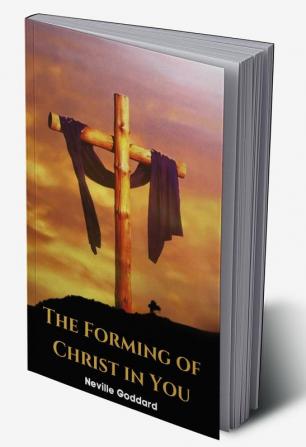 The Forming of Christ in You