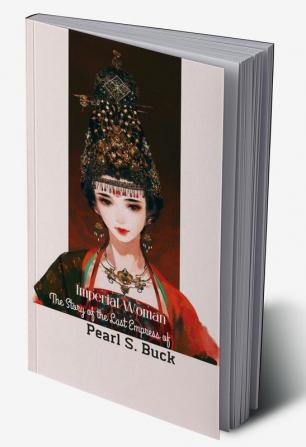 Imperial Woman: The Story of the Last Empress of China