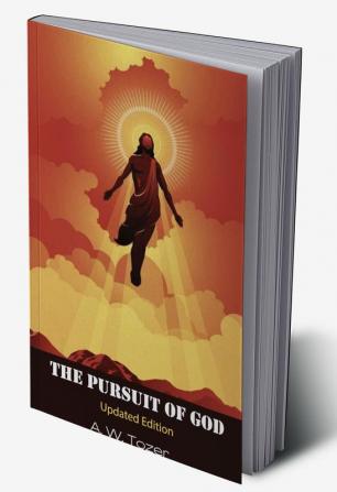 The Pursuit of God: Updated Edition