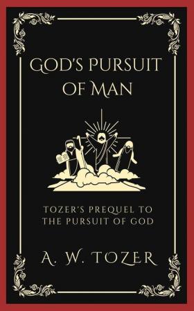 God's Pursuit of Man