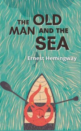 The Old Man and The Sea: Hemingway's most enduring work (Grapevine edition)