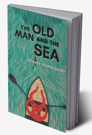 The Old Man and The Sea: Hemingway's most enduring work (Grapevine edition)