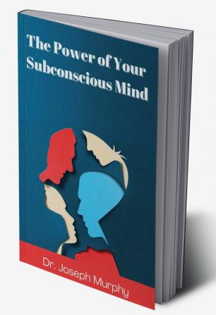 The Power of Your Subconscious Mind (Deluxe Hardbound Edition)