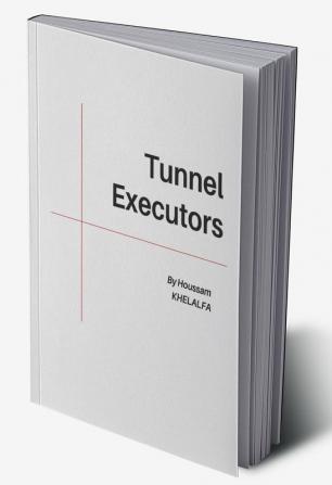 Tunnel Executors