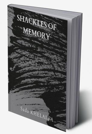 Shackles of Memory