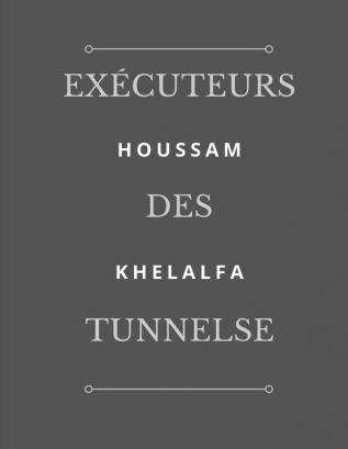 Exécuteurs des Tunnels