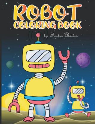 Robot Coloring Book for Kids Ages 6-12