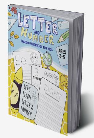 Letter and Number Tracing Workbook: Practice Pen Control with Letters - Traceable Letters for Pre-K and Kindergarten for Ages 3-5