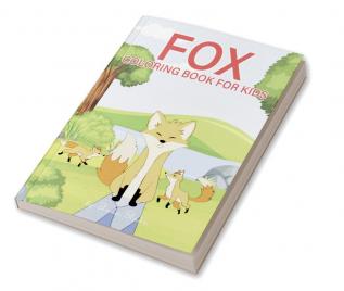 Fox Coloring Book for Kids Ages 4-8