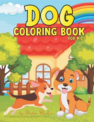 Dog Coloring Book for Kids Ages 4-8