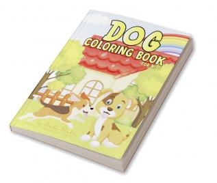 Dog Coloring Book for Kids Ages 4-8