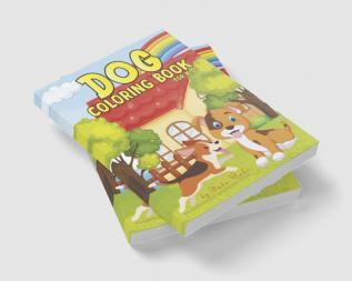 Dog Coloring Book for Kids Ages 4-8