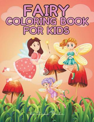 Fairy Coloring Book for Kids Ages 4-8