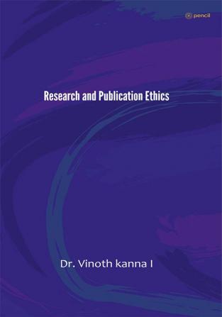 Research and Publication Ethics