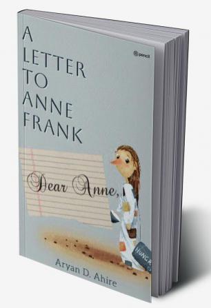 A Letter to Anne Frank