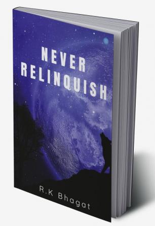 Never Relinquish - A Ray of Hope is Always There