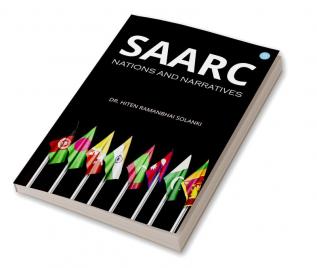 SAARC: Nations & Narratives