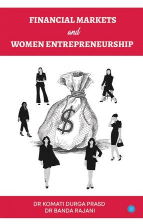 Financial Markets and Women Entrepreneurship