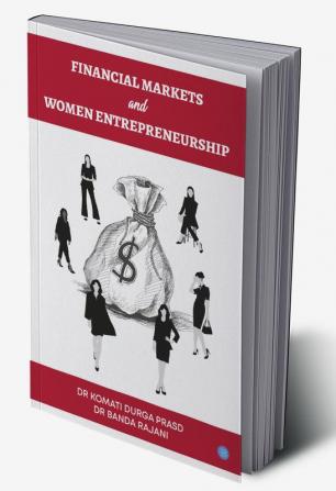 Financial Markets and Women Entrepreneurship