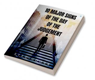 10 Major Signs of the Day of Judgement