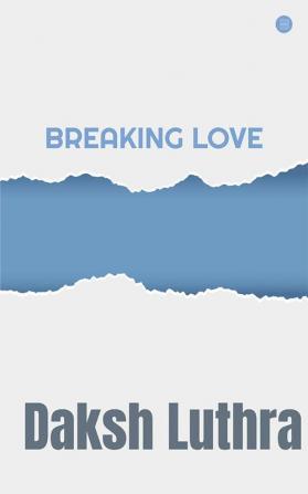 Breaking Love