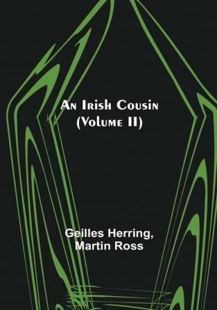 An Irish Cousin (Volume II)