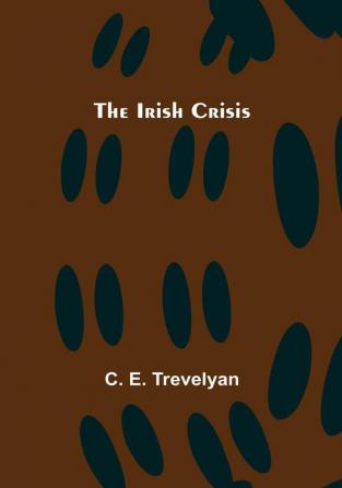 The Irish Crisis