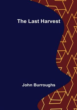 The Last Harvest