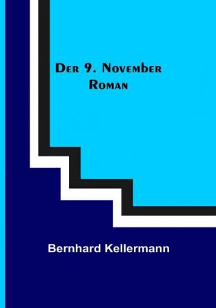 Der 9. November: Roman