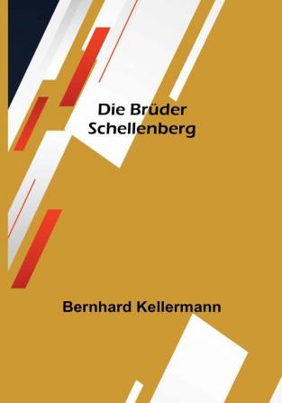 Die Brüder Schellenberg