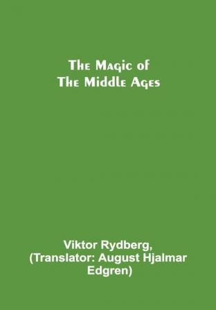 The Magic of the Middle Ages