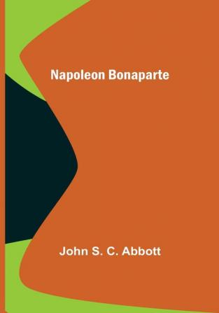 Napoleon Bonaparte