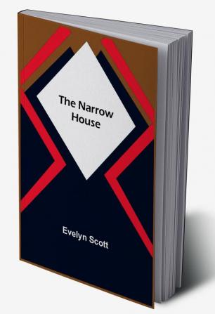 The Narrow House