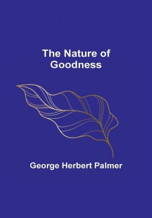 The Nature of Goodness