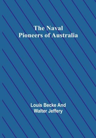 The Naval Pioneers of Australia