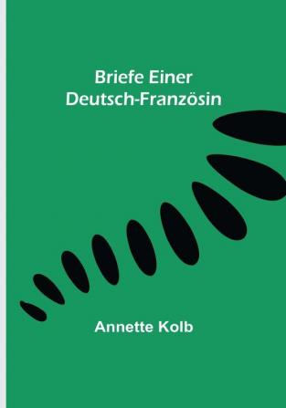 Briefe einer Deutsch-Französin