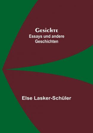 Gesichte: Essays und andere Geschichten