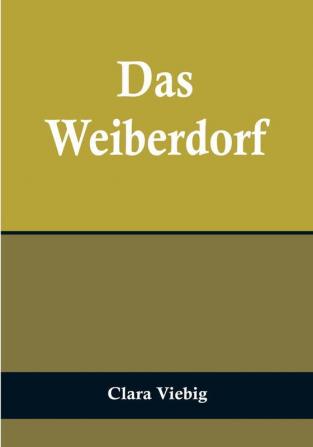 Das Weiberdorf